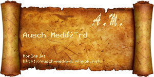 Ausch Medárd névjegykártya